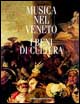 Musica nel Veneto. Vol. 3