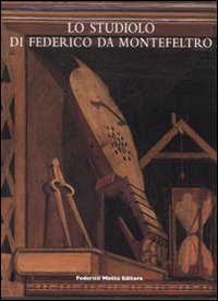 Lo studiolo di Federico da Montefeltro