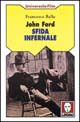 John Ford. Sfida infernale