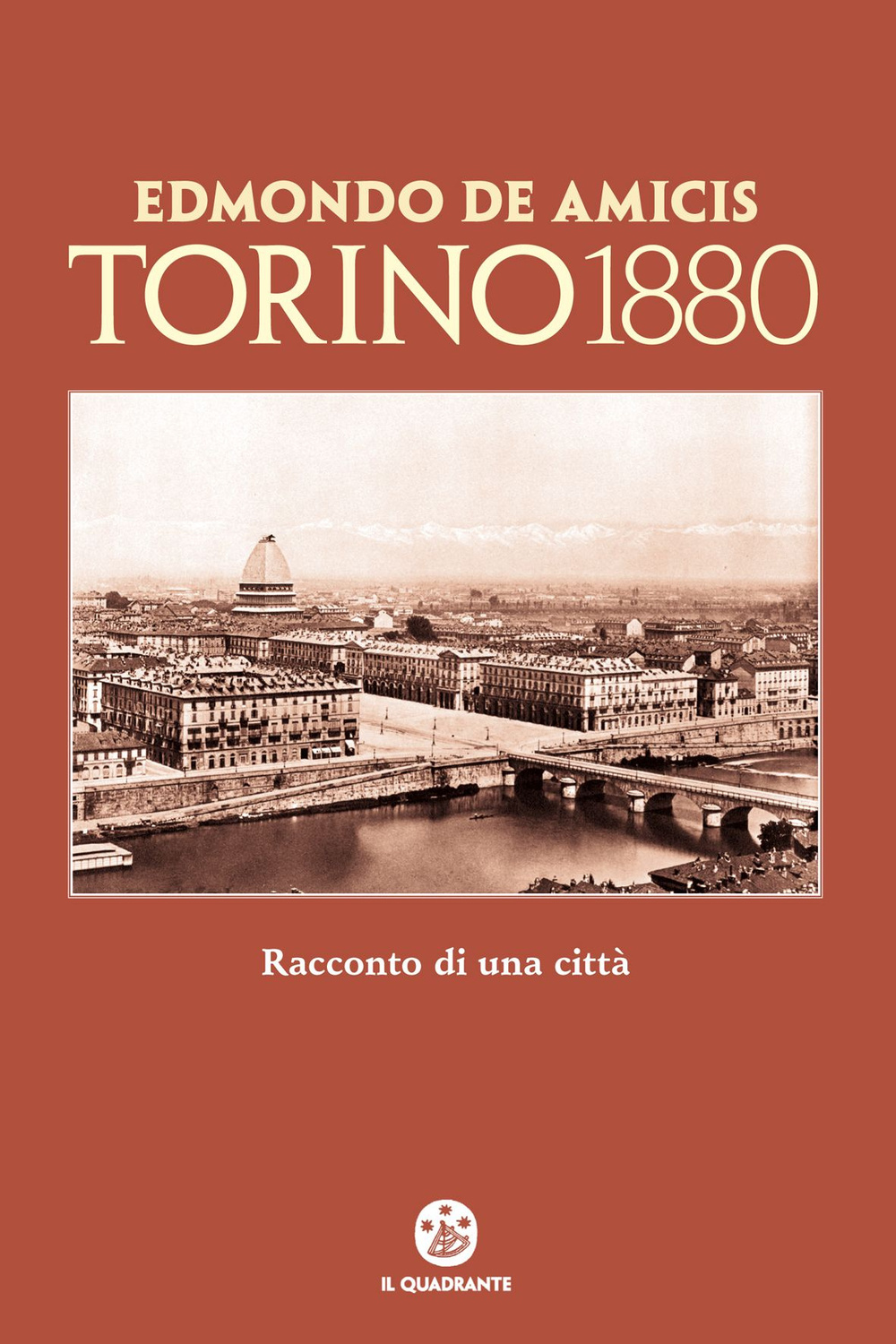 Torino 1880. Racconto di una città