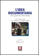 L'idea documentaria. Altri sguardi dal cinema italiano