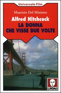 Alfred Hitchcock. La donna che visse due volte