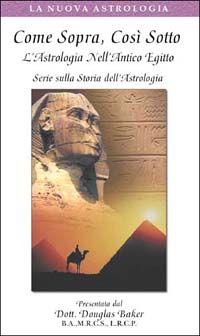 Come sopra, così sotto. L'astrologia nell'antico Egitto