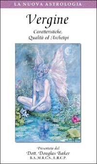 Vergine. Caratteristiche, qualità ed archetipi