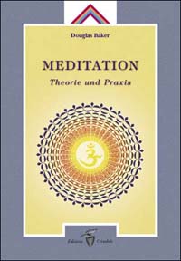 Meditation. Theorie und Praxis