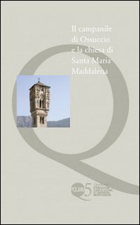 Il campanile di Ossuccio e la Chiesa di S. Maria Maddalena
