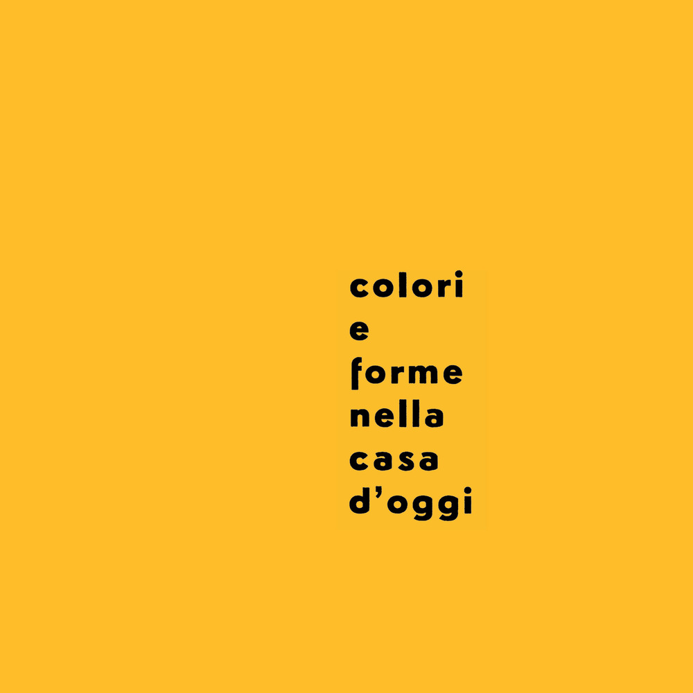 Colori e forme nella casa d'oggi