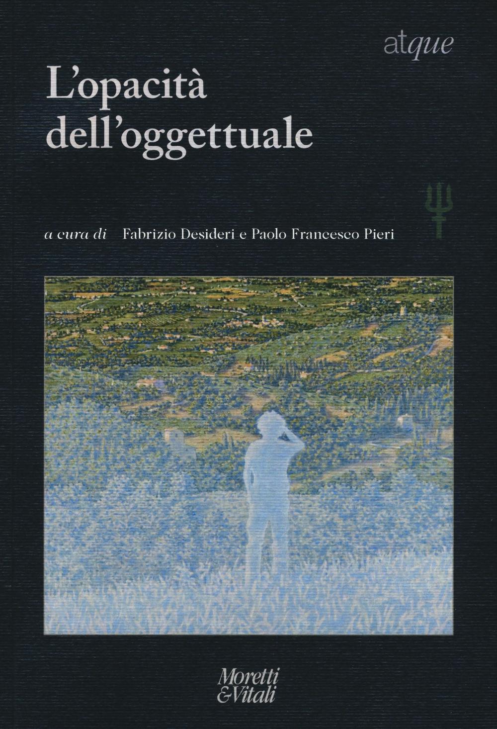 Atque. L'opacità dell'oggettuale