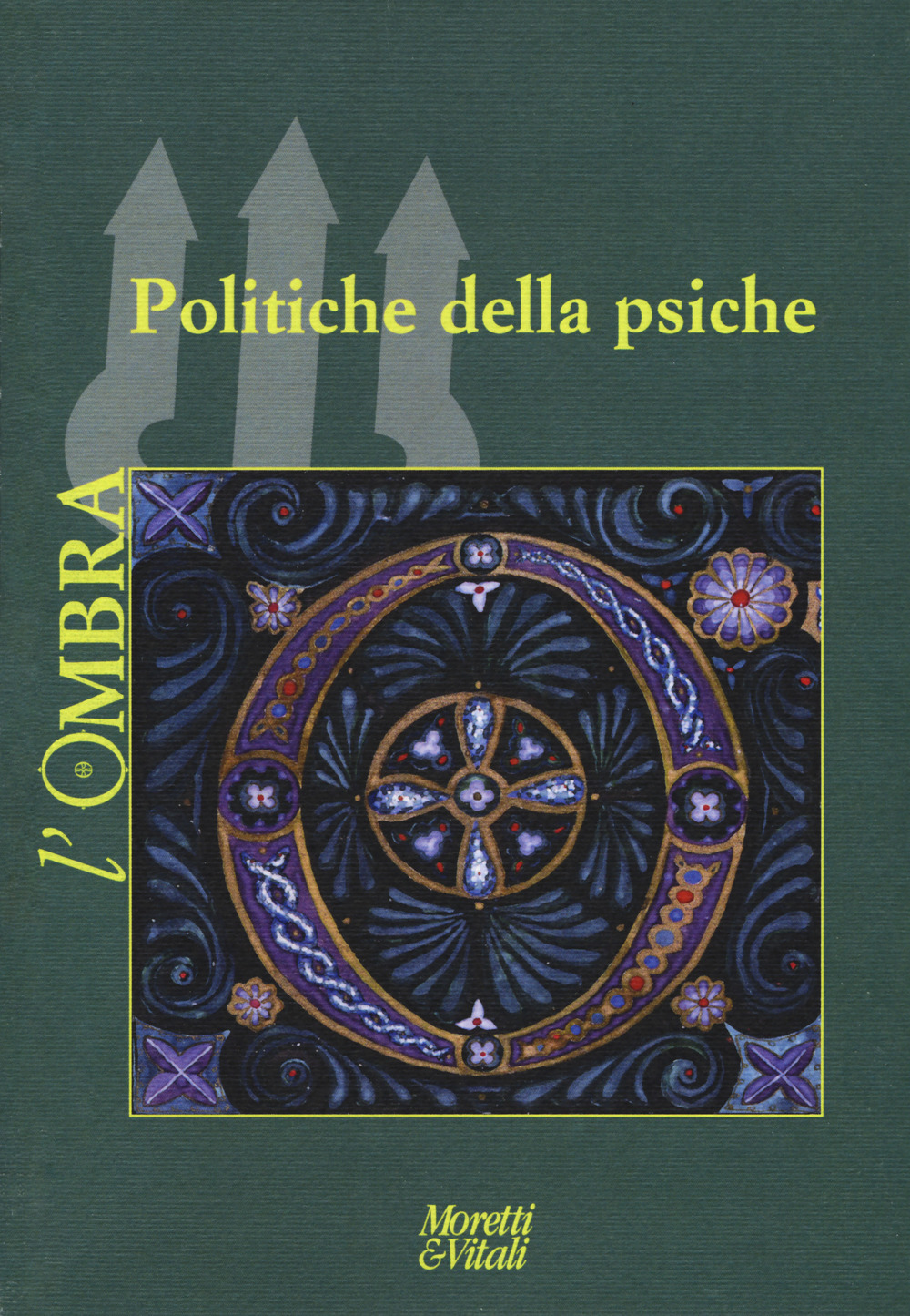 L'ombra. Vol. 7: Politiche della psiche