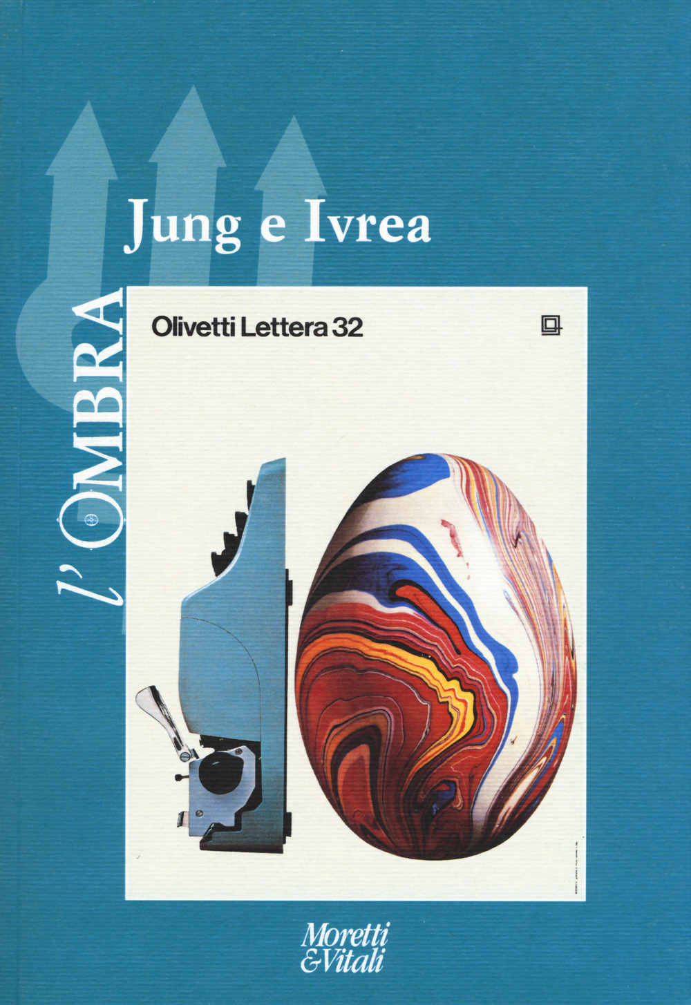 L'ombra. Vol. 9: Jung e Ivrea