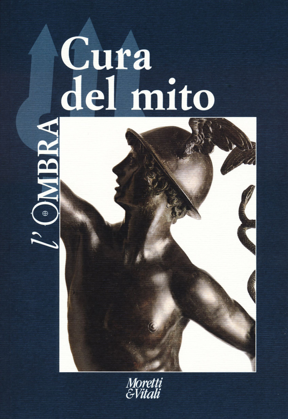 L'ombra. Vol. 21: Cura del mito