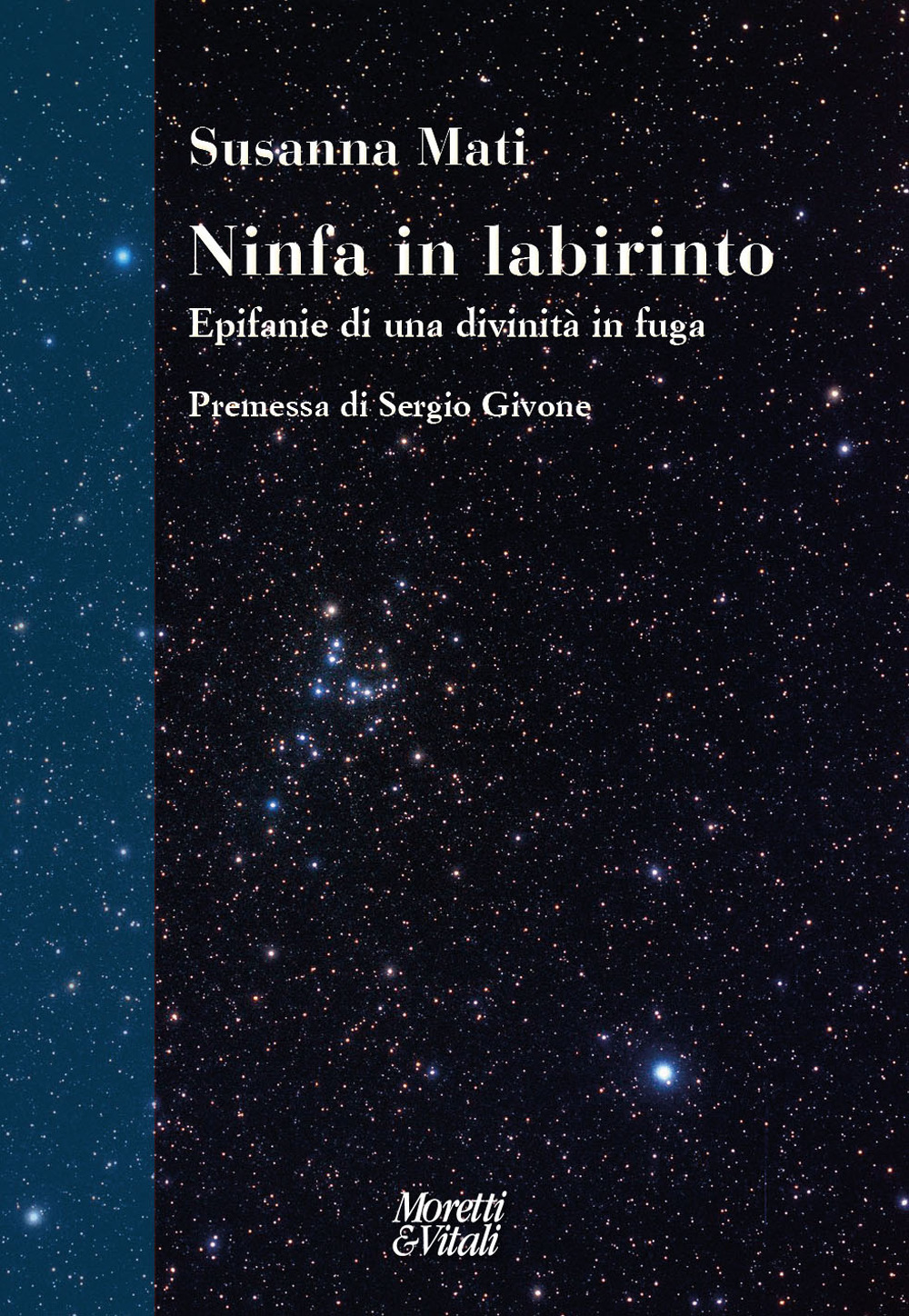 Ninfa in labirinto. Epifanie di una divinità in fuga