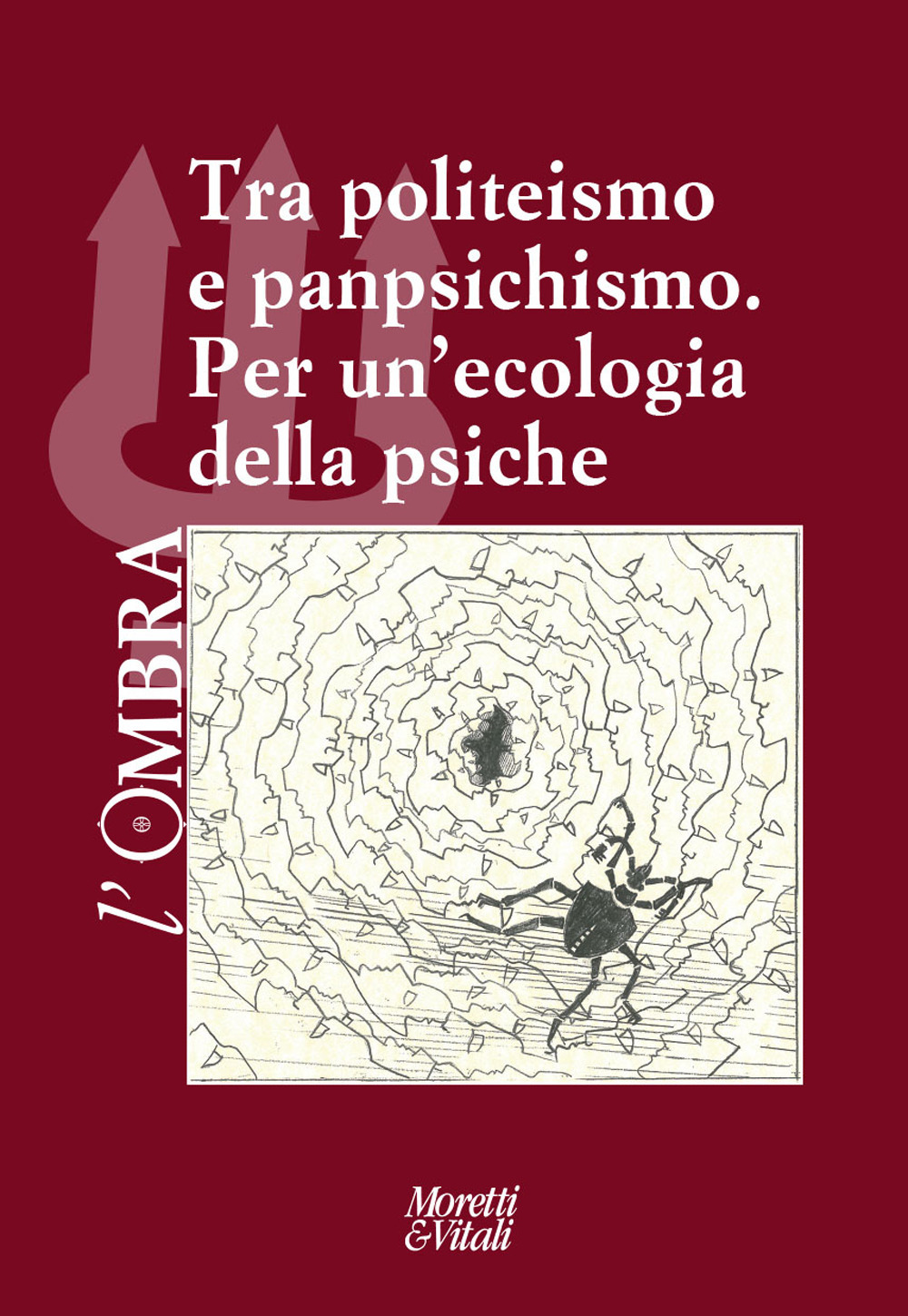L'ombra. Vol. 17: Tra politeismo e panpsichismo. Per un’ecologia della psiche