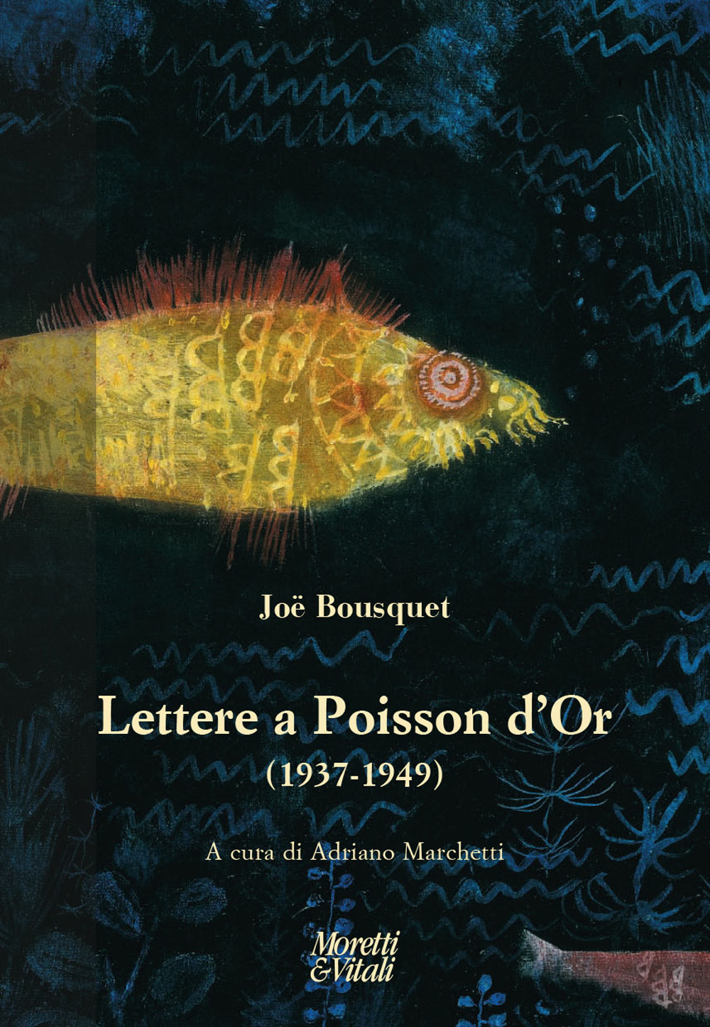 Lettere a Poisson d’Or (1937-1949)