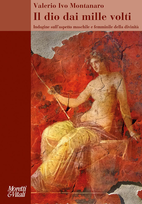 Il dio dai mille volti. Indagine sull’aspetto maschile e femminile della divinità