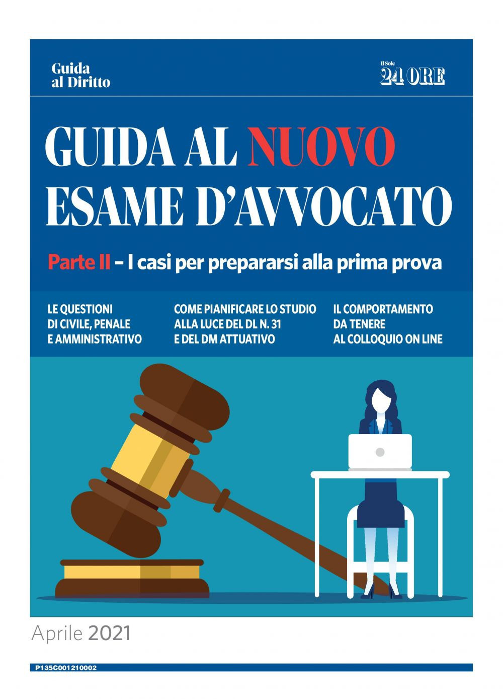 Guida al nuovo esame d'avvocato. Vol. 2: I casi per prepararsi alla prima prova