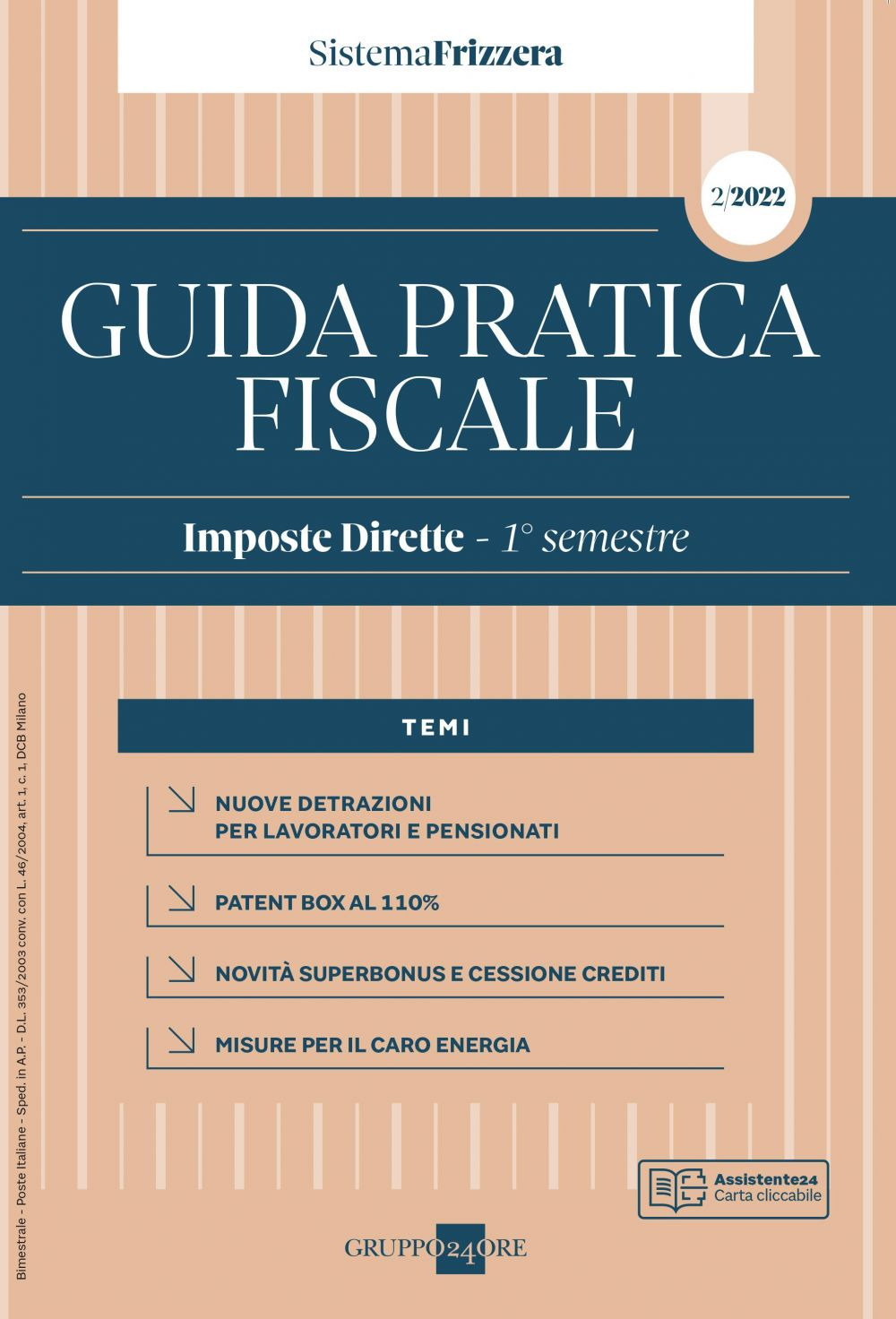 Guida pratica fiscale. Imposte dirette 2022. Vol. 2: 1° semestre