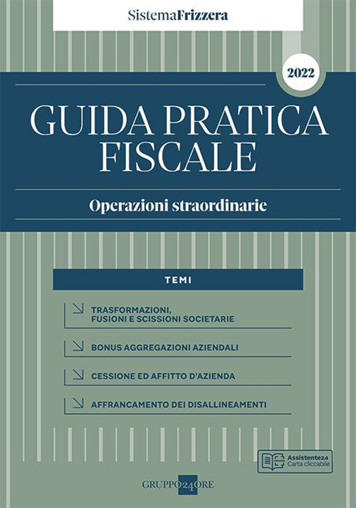 Operazioni straordinarie 2022. Guida pratica fiscale
