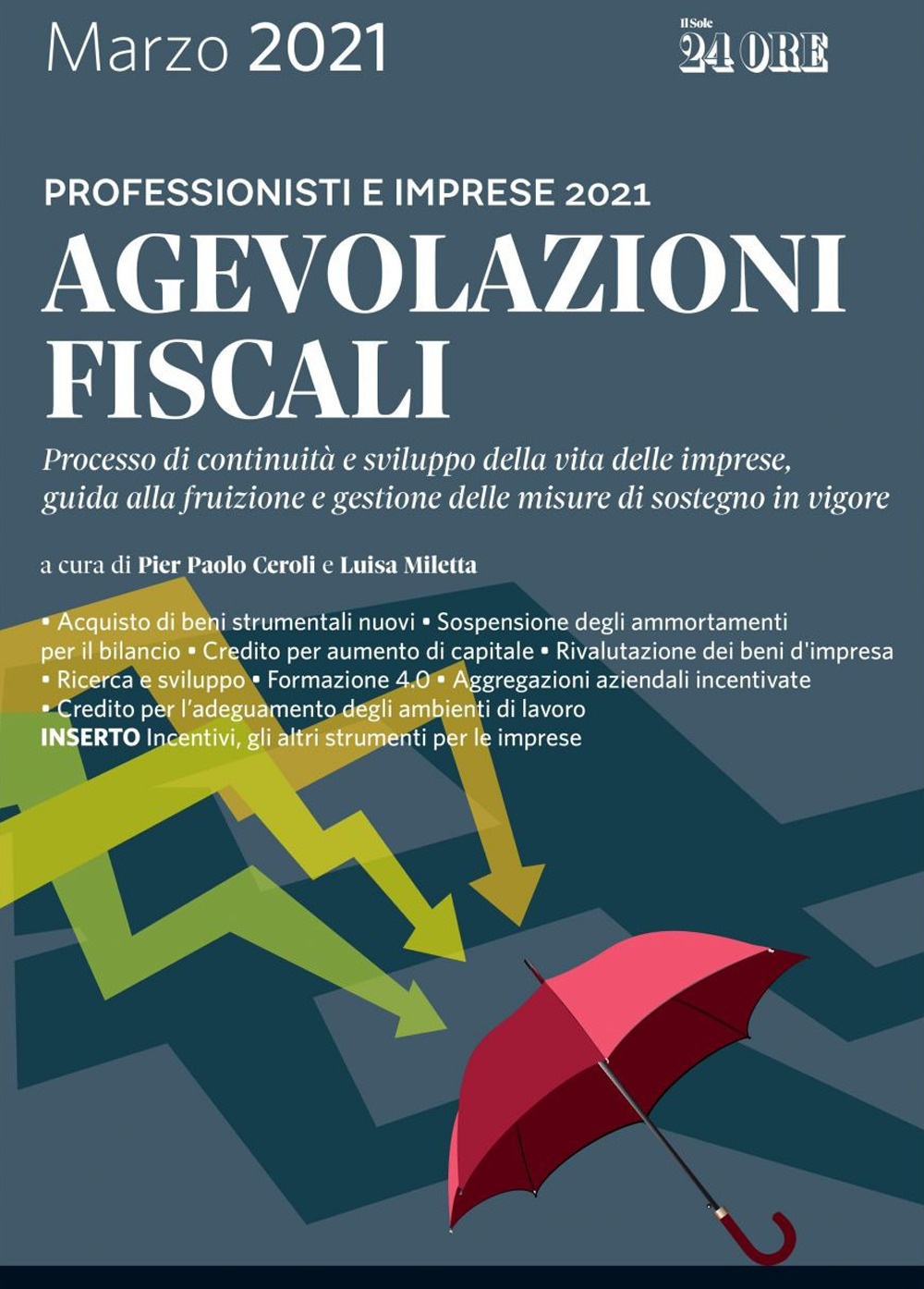Agevolazioni fiscali 2021. Professionisti e imprese