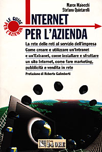 Internet per l'azienda. La rete delle reti al servizio dell'impresa
