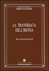 La traversata dell'ironia. Studi su Massimo Bontempelli