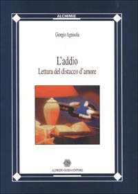 L'addio. Lettura del distacco amoroso
