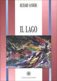 Il lago e altri racconti