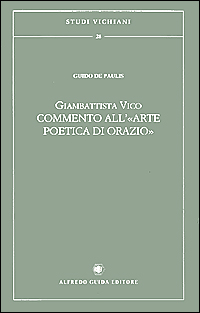 Giambattista Vico. Commento all'«Arte poetica di Orazio»