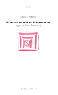Ebraismo e filosofia. Saggio su Franz Rosenzweig
