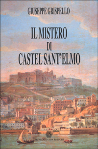 Il mistero di Castel Sant'Elmo