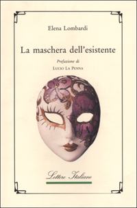 La maschera dell'esistente