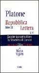 Platone. Repubblica, Libro XI. Lettera agli amici d'Italia