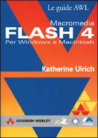 Macromedia Flash 4. Per Windows e Macintosh