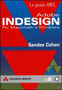 Adobe InDesign. Per Macintosh e Windows