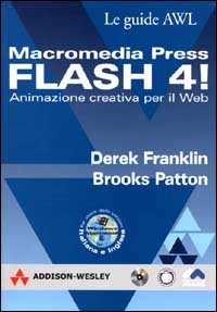 Macromedia Flash 4! Animazione creativa per il Web