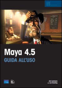 Maya 4.5. Guida all'uso