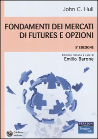 Fondamenti dei mercati di futures e opzioni