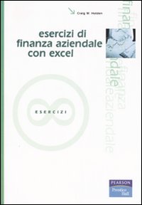 Esercizi di finanza aziendale con Excel