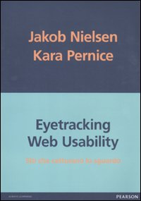 Eyetracking web usability. Siti che catturano lo sguardo