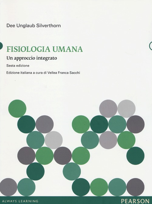 Fisiologia umana. Un approccio integrato