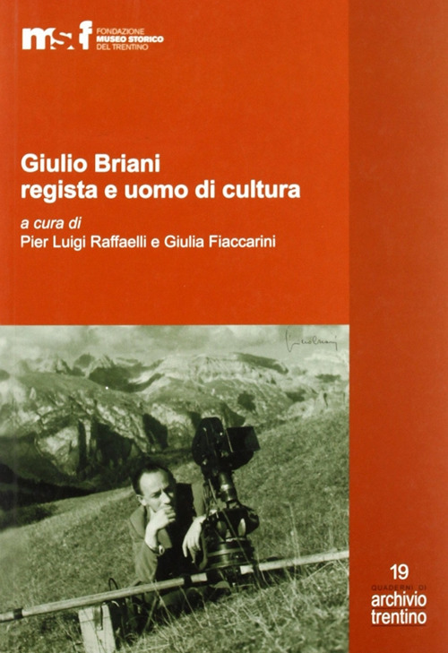 Giulio Briani regista e uomo di cultura