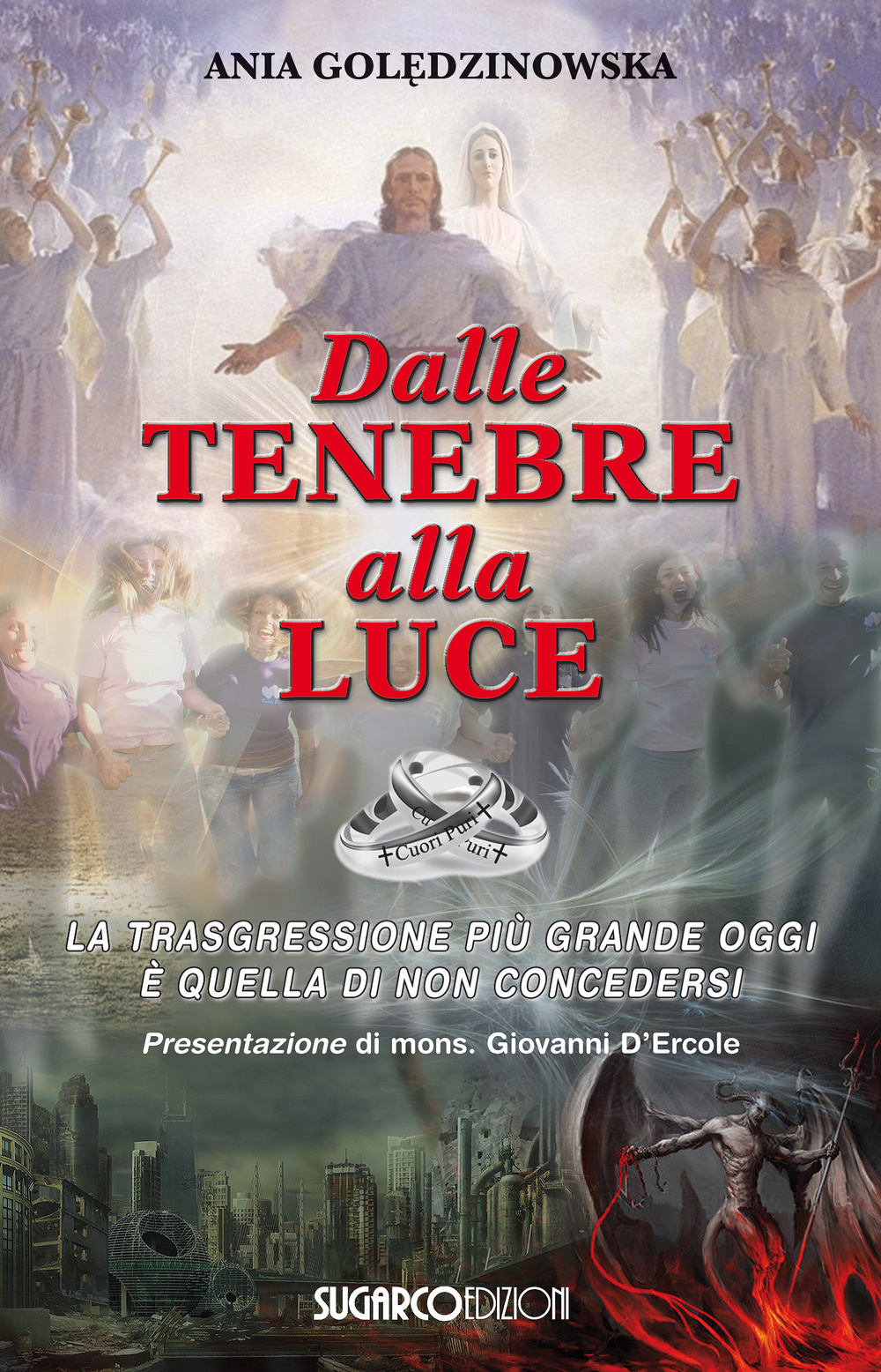 Dalle tenebre alla luce. La trasgressione più grande oggi è quella di non concedersi