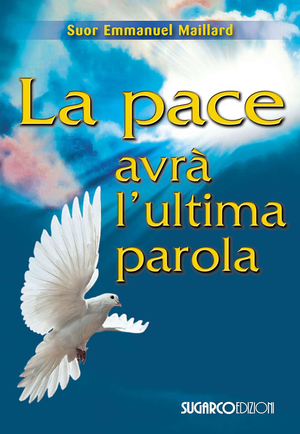 La pace avrà l'ultima parola