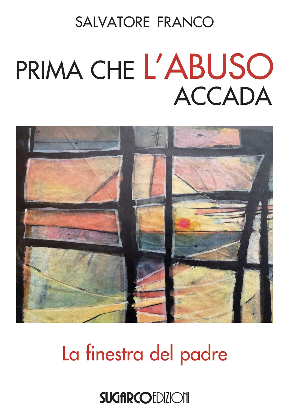 Prima che l'abuso accada. La finestra del padre