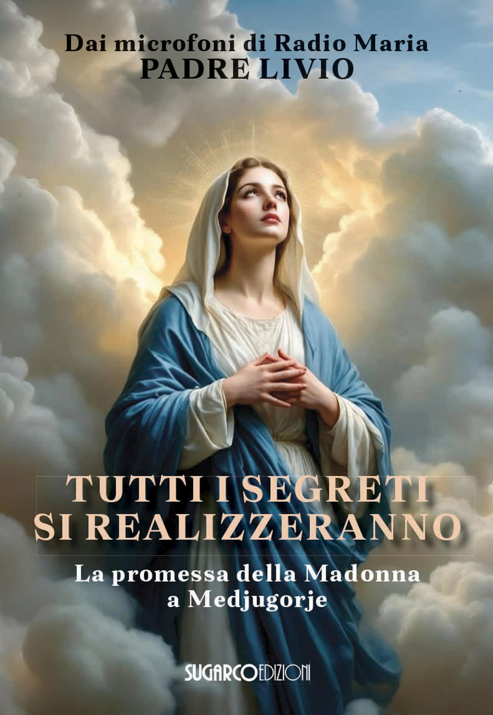 Tutti i segreti si realizzeranno