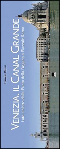 Venezia. Il Canal Grande