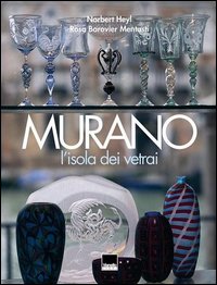 Murano. L'isola dei vetrai. Ediz. italiana e inglese