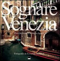 Sognare Venezia-Rêver Venise
