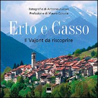 Erto e Casso. Il Vajont da riscoprire