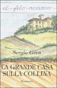 La grande casa sulla collina